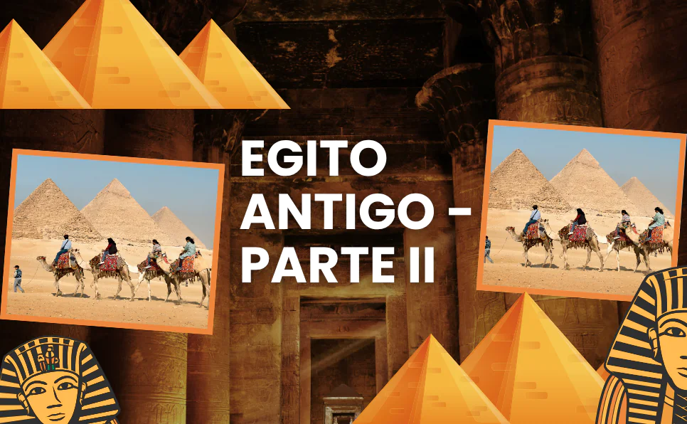 Caracteristicas do Egito Antigo parte II.