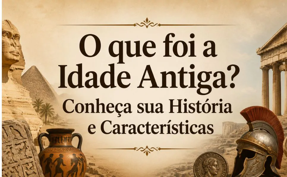 Imagem do artigo História da Idade Antiga Como Surgiram as Primeiras Civilizações