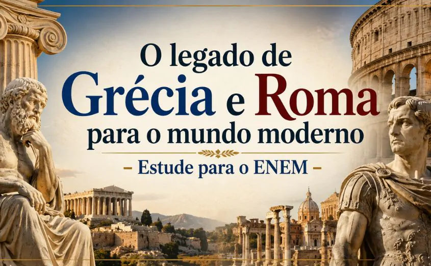 Imagem do artigo vGrécia e Roma as civilizações que moldaram o mundo ocidental