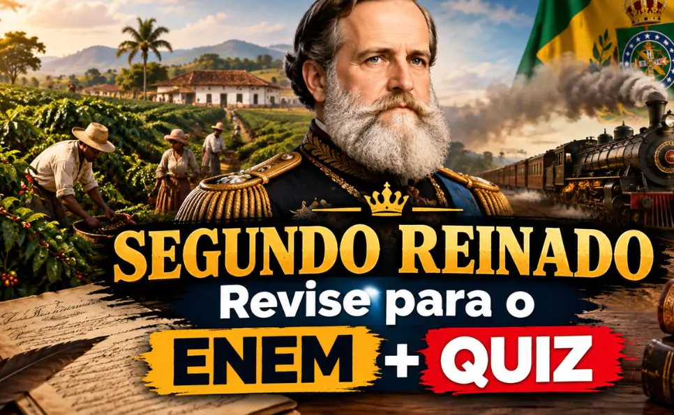 Imagem do artigo Segundo Reinado resumo completo para o ENEM + QUIZ de provas anteriores